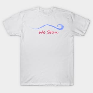 We Stan. We Stand for the BLUE WAVE that is coming in 2018. VOTE T-Shirt